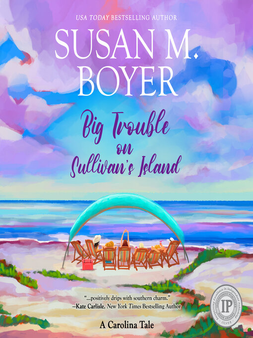 Title details for Big Trouble on Sullivan's Island by Susan M. Boyer - Available